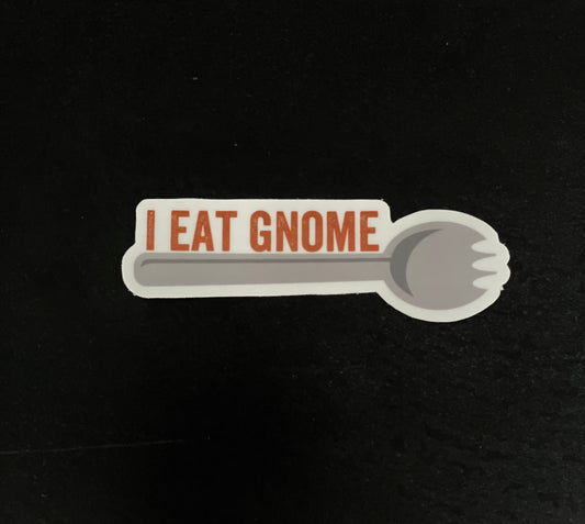 I EAT GNOME SPORK, ORANGE